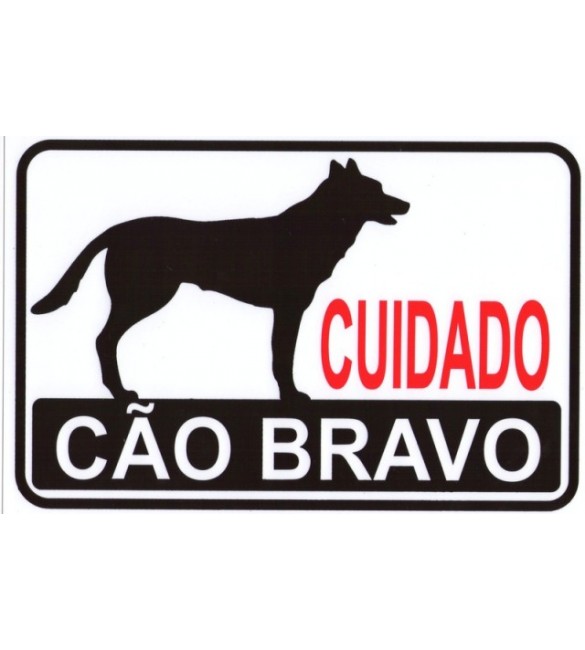 Placa de Sinalização - Cuidado Cao Bravo - Pacific